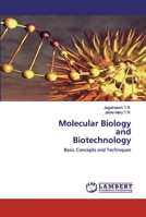 Molecular Biology and Biotechnology: Basic Concepts and Techniques 6202527366 Book Cover