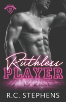 Ruthless Player B09NH3B4Q7 Book Cover