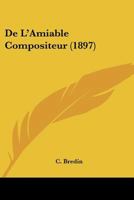 De L'Amiable Compositeur (1897) 1160399972 Book Cover
