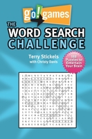 Go!Games The Word Search Challenge: 188 Entertain Your Brain Puzzles 1936140586 Book Cover