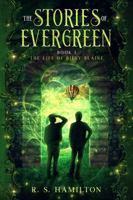 The Stories of Evergreen Book I: The Life of Billy Blaine B0GHT2P7XX Book Cover