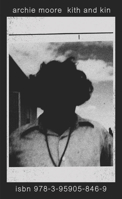 Archie Moore: Kith and Kin 3959058462 Book Cover