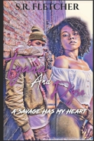 Tyana and Dyse: A Savage Has My Heart B083XTGVM8 Book Cover