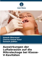 Auswirkungen der Luftabrasion auf die Mikroleckage bei Klasse-V-Kavitäten (German Edition) 6209931790 Book Cover