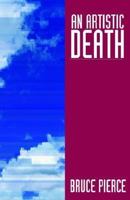 An Artistic Death 1453889779 Book Cover