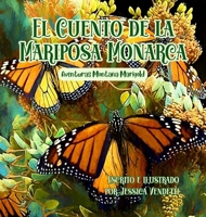 El Cuento de la Mariposa Monarca: Aventuras Montaña Marigold 1959937170 Book Cover