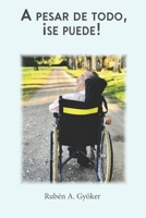 A pesar de todo, �se puede! 1650692579 Book Cover