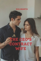 The CEO's Contract Wife: Tangled in Ink, Bound by Fire B0FX1BND9C Book Cover