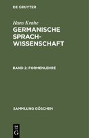 Formenlehre: Germanische Sprachwissenschaft, Band 2 3112310330 Book Cover