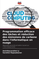 Programmation efficace des tâches et réduction des émissions de carbone dans l'informatique en nuage (French Edition) 6207552547 Book Cover