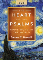 The Heart of the Psalms - DVD: God's Word to the World