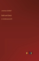 Geld und Geist: in Großdruckschrift 3368295381 Book Cover