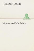 Women and War Work 1502321335 Book Cover