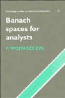 Banach Spaces for Analysts (Cambridge Studies in Advanced Mathematics)