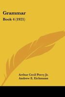 Grammar: Book 4 1436861934 Book Cover