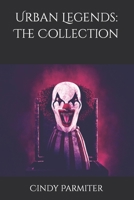 Urban Legends: The Collection B0B8BK3KSX Book Cover
