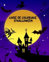 Livre de Coloriage d'Halloween B0B2TYLVYM Book Cover