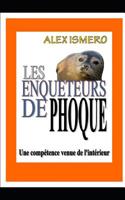 Les Enqueteurs de Phoque: Une comp�tence venue de l'int�rieur 1081410558 Book Cover