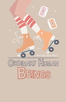 Ordinary Human Beings B0CSR7FC66 Book Cover