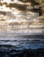 The song of oceans, the call of oceans: rapa nui B0CR8WZ2WX Book Cover