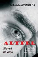 Altfel. Sfaturi de Viata 1723212709 Book Cover