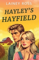 Hayley's Hayfield: A Small Town Young Adult Romance (Blink, Oklahoma) 0999059386 Book Cover