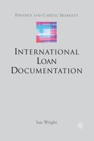 International Loan Documentation 1349521582 Book Cover