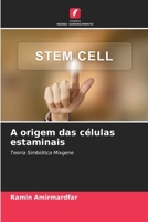 A origem das células estaminais 6207499077 Book Cover