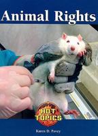 Animal Rights (Hot Topics) 1420500791 Book Cover