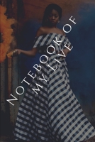 Notebook of my Live,Ruled paper,120 Page: Notebook Girls & Women,Journal and Organizer, 1660153255 Book Cover