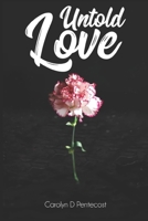 Untold Love 1709492473 Book Cover