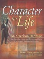 Character for Life: An American Heritage 0892216298 Book Cover