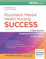 Psychiatric Mental Health Nursing Success: A Q&A Review Applying Critical Thinking to Test Taking 0803660405 Book Cover