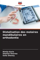 Distalisation des molaires mandibulaires en orthodontie (French Edition) 6208485878 Book Cover