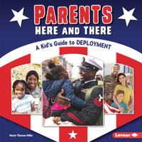 Parents Here and There: A Kid's Guide to Deployment 172840343X Book Cover