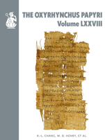 The Oxyrhynchus Papyri. Volume LXXVIII 0856982113 Book Cover