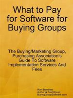 What to Pay for Software for Buying Groups 1365283291 Book Cover