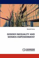 GENDER INEQUALITY AND WOMEN EMPOWERMENT 3844305548 Book Cover