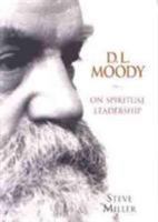 D.L. Moody on Spiritual Leadership 0802410634 Book Cover