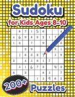 Sudoku for Kids Ages 8-10: Over 200 Puzzles | Very Easy to Medium B098L45V9L Book Cover