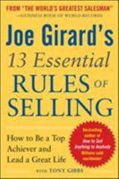 Joe Girard's 13 Essential Rules of Selling: How to Be a Top Achiever and Lead a Great Life 0071799052 Book Cover