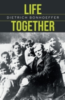 Life Together: Repackaged edition 0334066484 Book Cover