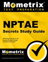 NPTAE Secrets: NPTAE Exam Review for the National Physical Therapy Assistant Examination 1610723155 Book Cover