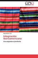 Integración Iberoamericana 3845497017 Book Cover