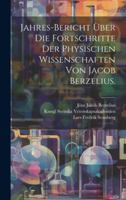 Jahres-Bericht über die Fortschritte der physischen Wissenschaften von Jacob Berzelius. (German Edition) 1020033185 Book Cover