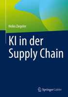 KI in der Supply Chain (German Edition) 3658512962 Book Cover