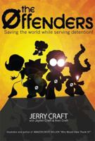 The Offenders: : Saving the World While Serving Detention! 0979613272 Book Cover