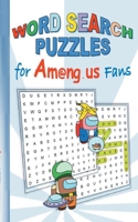Word Search Puzzles for Am@ng.us Fans: quiz, book, App, computer, pc, game, apple, videogame, kids, children, Impostor, Crewmate, activity, gift, birt 3752658584 Book Cover