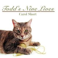 Todd's Nine Lives 1438938934 Book Cover