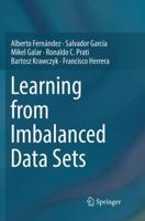 Learning from Imbalanced Data Sets 3319980734 Book Cover